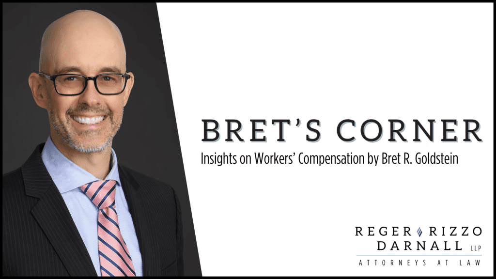 Graphic that says "Bret's Corner - Insights on Workers Compensation by Bret Goldstein"